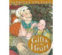 Patricia Polacco Gifts of the Heart (Copertina rigida)