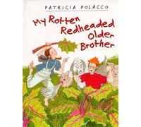 Patricia Polacco My Rotten Redheaded Older Brother (Copertina rigida)