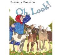 Patricia Polacco Oh, Look (Copertina rigida)
