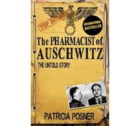 Patricia Posner The Pharmacist of Auschwitz (Tascabile)