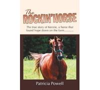 Patricia Powell The Rockin' Horse (Tascabile)