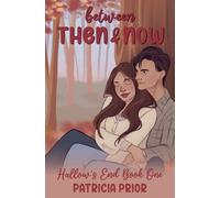Patricia Prior Between Then and Now (Tascabile) Hallow's End