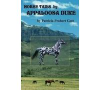 Patricia Probert Gott Horse Tails by Appaloosa Duke (Tascabile)