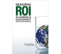 Patricia Pulliam Phillips Jack J. P Measuring ROI in Learning & Deve (Tascabile)