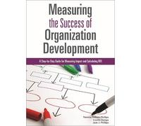 Patricia Pulliam Phillips Jack J. Phi Measuring the Success of Orga (Tascabile)
