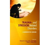 Patricia R. Casey Trauma- and Stressor-Related Disorders (Tascabile)