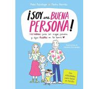 Patricia Ramíre ¡Soy una buena persona 12 valores para ser m (Copertina rigida)