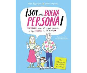 Patricia Ramíre ¡Soy una buena persona 12 valores para ser m (Copertina rigida)