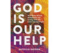 Patricia Raybon God Is Our Help (Copertina rigida)