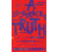 Patricia Raybon Nat A Sojourner`s Truth - Choosing Freedom and Coura (Tascabile)