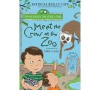 Patricia Reilly Giff Meet the Crew at the Zoo (Copertina rigida)