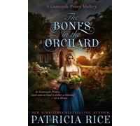 Patricia Rice The Bones in the Orchard (Tascabile) Gravesyde Priory Mysteries