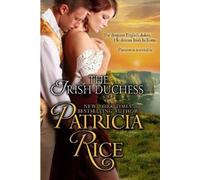 Patricia Rice The Irish Duchess (Tascabile) Regency Nobles