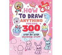 Patricia Rogers How to Draw Anything for kids (Tascabile)