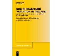 Patricia Ronan Socio-Pragmatic Variation in Ireland (Copertina rigida)