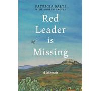 Patricia Salti Red Leader is Missing (Tascabile)