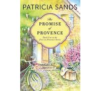 Patricia Sands The Promise of Provence (Tascabile) Love in Provence