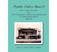 Patricia Sarah Ponte Vedra BeachHow it got the name and The driving (Tascabile)