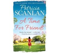 Patricia Scanlan A Time For Friends (Tascabile)