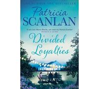 Patricia Scanlan Divided Loyalties (Tascabile)