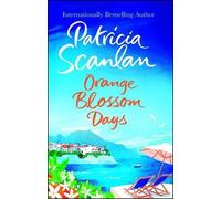 Patricia Scanlan Orange Blossom Days (Tascabile)