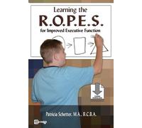 Patricia Schett Learning the R.O.P.E.S. for Improved Executive Funct (Tascabile)