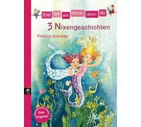 Patricia Schröd Erst ich ein Stück, dann du - 3 Nixengeschich (Copertina rigida)