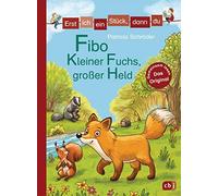 Patricia Schröd Erst ich ein Stück, dann du - Fibo - Kleiner (Copertina rigida)