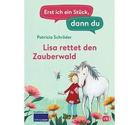 Patricia Schröd Erst ich ein Stück, dann du - Lisa rettet den (Copertina rigida)
