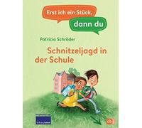 Patricia Schröd Erst ich ein Stück, dann du - Schnitzeljagd i (Copertina rigida)