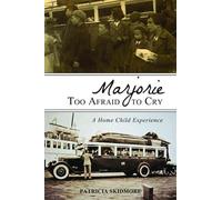 Patricia Skidmore Marjorie Too Afraid to Cry (Tascabile)