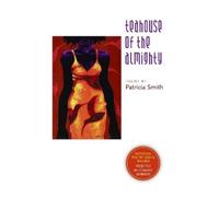 Patricia Smith Teahouse of the Almighty (Tascabile)