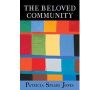 Patricia Spears Jones The Beloved Community (Tascabile)
