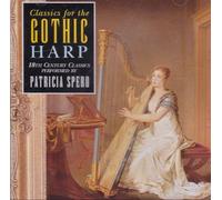 Patricia Spero - Classics for the Gothic Harp