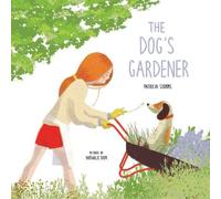 Patricia Storms The Dog's Gardener (Copertina rigida)