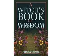 Patricia Telesco A Witch's Book of Wisdom (Tascabile)