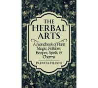Patricia Telesco The Herbal Arts (Tascabile)