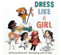 Patricia Toht Dress Like a Girl (Copertina rigida)