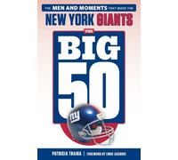 Patricia Traina The Big 50: New York Giants (Tascabile) Big 50