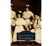Patricia Trainor O'Malley Italians in Haverhill (Copertina rigida)