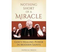 Patricia Treece Nothing Short of a Miracle (Tascabile)