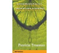 Patricia Trueman Nutritional Biochemistry (Tascabile)