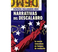 Patricia Valladares-Ruiz Narrativas del descalabro (Copertina rigida)