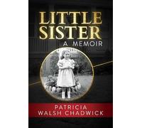 Patricia Walsh Chadwick Little Sister (Tascabile)