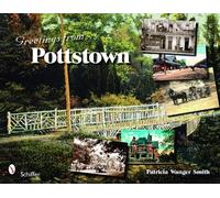 Patricia Wanger Smith Greetings from Pottstown (Copertina rigida)