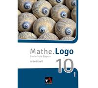 Patricia Weixle Mathe.Logo - Bayern / Mathe.Logo Bayern AH 10 I: Rea (Tascabile)