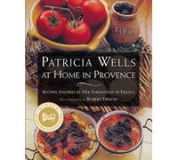 Patricia Wells At Home in Provence (Tascabile)