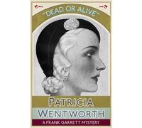 Patricia Wentworth Dead or Alive (Tascabile)