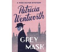 Patricia Wentworth Grey Mask (Tascabile) Miss Silver Series