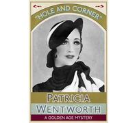 Patricia Wentworth Hole and Corner (Tascabile)